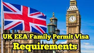 UK EEA Family Permit Visa Requirements  UK EEA Family Permit