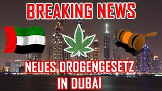 BREAKING NEWS Dubai hat neues Drogengesetz verabschiedet - Dubai News Aktuell