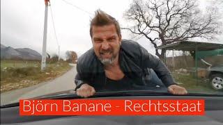 Rechtsstaat - Björn Banane