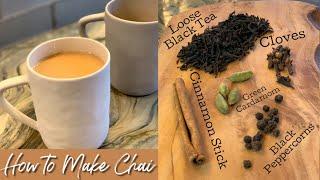 How To Make Chai Tea  Indian Tea