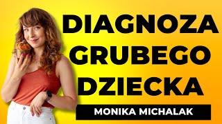 „Nie musisz kochać swojego ciała ale masz je szanować”. Monika Michalak  GRUBE HISTORIE