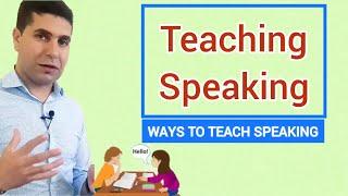 Teaching Speaking   5 Ways to Teach Speaking Skills