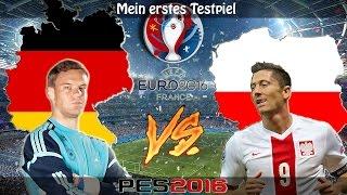 PES EURO 2016 - Deutschland vs Polen - Mein erstes Testspiel