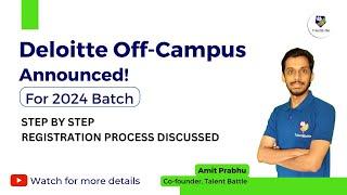 2024 Batch Deloitte Off-Campus Hiring  Step-by-Step Registration Process