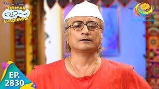 Taarak Mehta Ka Ooltah Chashmah - Episode 2830 - Full Episode