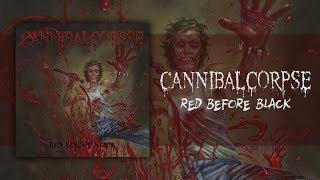 CANNIBAL CORPSE - RED BEFORE BLACK 2017 FULL ALBUM STREAM