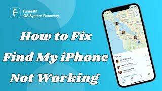 Find My iPhone Not Working? Fix It in 7 Ways