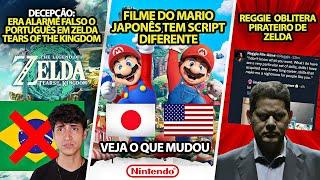 Decepção Nova Informação sobre Português em Zelda Tears   O que mudou no Filme do Mario  Reggie