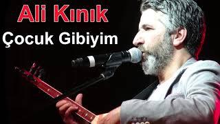 Ali Kınık - Çocuk Gibiyim