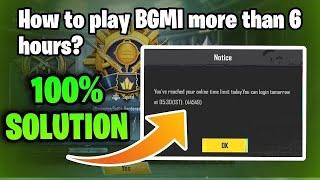 How To Fix 6 Hours Limit BGMI 2024 Solution  6 Hours Limit Kese Fix Karin  BGMI time Limit