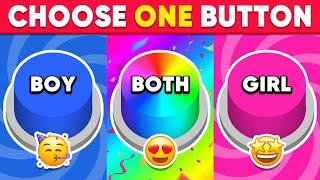Choose One BUTTON... GIRL vs BOY vs BOTH  Daily Quiz