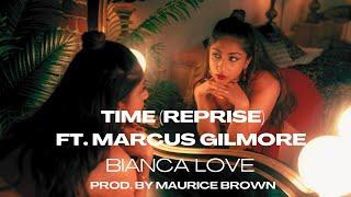 Bianca Love - Time Reprise feat. Marcus Gilmore