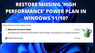 How to Restore Missing High Performance Power Plan in Windows 1110?