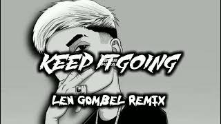 Keep It Pagatah -  Len Gombel Remix  _ BreaksFvnky _ BMR _ 2024