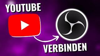 OBS Studio mit YouTube verbinden durch YouTube Integration