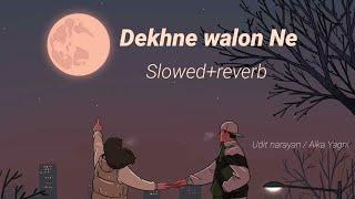 Dekhne Walon Ne Kya Kya Nahi Dekha Hoga  Slowed Reverb  Alka YagnikUdit Narayan  Srk Lofi World