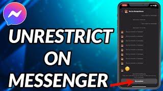 How To Unrestrict On Messenger