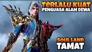 46. ENDING SOUL LAND 1 RAJA DEWA TANG SAN