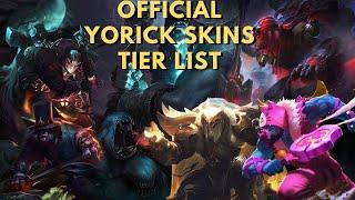 The Yorick Skin Tier List