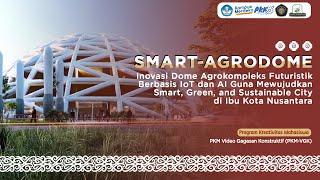 PKM-VGK 2022  SMART-AGRODOME  Universitas Brawijaya