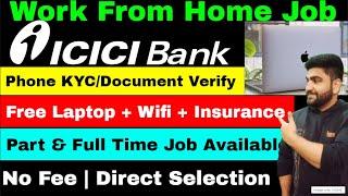 ICICI Bank  Online KYC  Work From Home Jobs  Online Jobs at Home  Bank Job  Part Time Job  Job