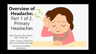 Headache Assessment Part 1 of 2 -Primary Headaches