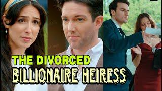 The Divorced Billionaire Heiress Complete Episodes
