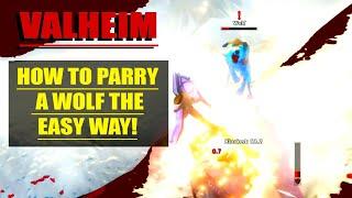 ️ Valheim - How to Parry a Wolf The Easy Way ️