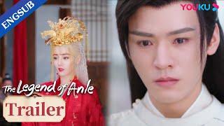 EP25-39 Trailer Anle broke Han Yes heart by marrying Luo Mingxi   The Legend of Anle  YOUKU