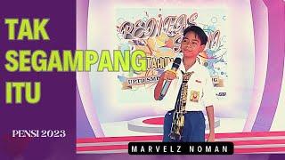 Tak Segampang Itu - Marvel Noman  SMP Negeri 1 Kupang