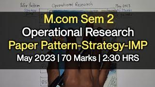 Operational Research  Paper Pattern-Strategy-IMP  M.com Sem 2  May 2023