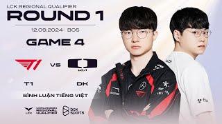 12.09.2024 T1 vs DK - Game 4  Round 1  Vòng Loại Khu Vực LCK 2024