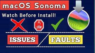 macOS Sonoma Issues and Faults  mac oS Sonoma mac oS updates