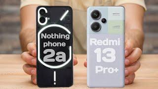 Nothing Phone 2a VS Redmi Note 13 Pro Plus  Full Comparison  