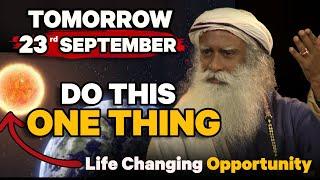  RARE OPPORTUNITY    Do these three things  Southern Hemisphere  Sadhguru