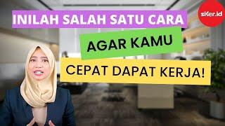 Inilah Salah Satu Cara Agar Kamu Cepat Dapat Kerja