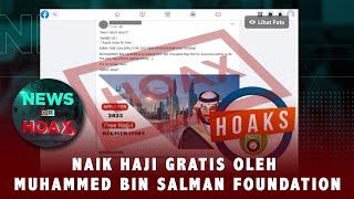 Hoax Naik Haji Gratis Oleh Yayasan Mohammed Bin Salman  NEWS OR HOAX