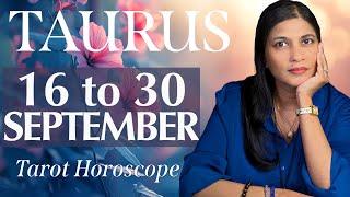 TAURUS Tarot reading from16 to 30 September 2024