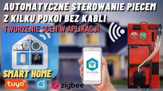 AUTOMATYCZNE STEROWANIE PIECEM  KOTŁEM Z WIELU POKOI WiFi - USTAWIANIE SCEN TUYA SMART LIFE home