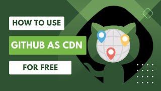 How to use GitHub as a CDN to Host Static Files and Images