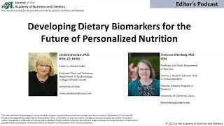 Developing Dietary Biomarkers for the Future of Personalized Nutrition