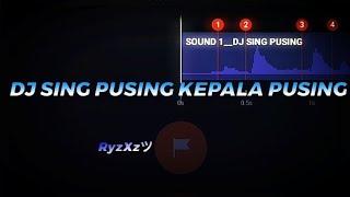  DJ SING PUSING 30 DETIK KENE   DJ BEAT VN️  JEDAG JEDUG 