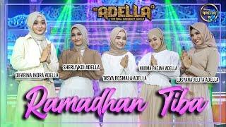 RAMADHAN TIBA - OM ADELLA - Tasya Rosmala Difarina Indra Sherly KDI Nurma Paejah Lusyana Jelita