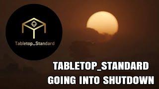 Tabletop_Standard goes into shutdown...