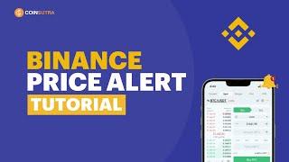 Binance Price Alert  How to Set Price Alert for any Coins on Binance  Binance Tutorial