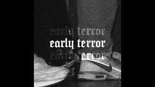 Early Terror is Gewoon beter 5.0