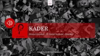 Kader - Dr. Haluk Nurbaki