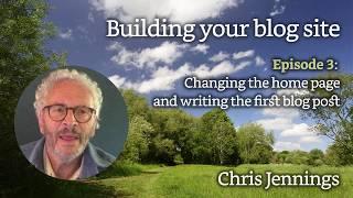 Episode 3. Personalising your blog site and writing the first post