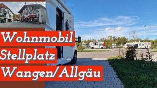 #167  So gut wie alle sagen?  Wohnmobilstellplatz Wangen im Allgäu.