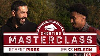 ROBERT PIRES & REISS NELSON  A shooting masterclass